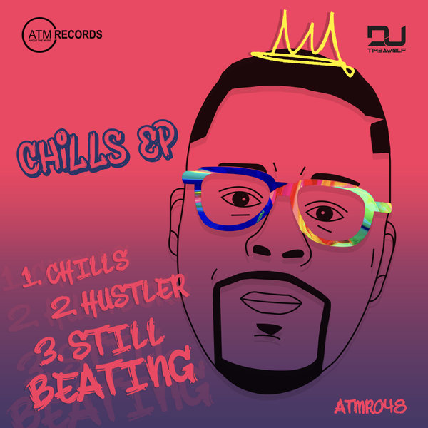 DJ Timbawolf - Chills EP [ATMR048]